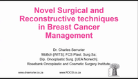 NOVEL SURGICAL AND RECONSTRUCTIVE TECHNIQUES IN BREAST CANCER MANAGEMENT...