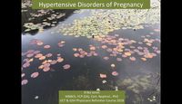 Hypertensive disorders of pregnancy...