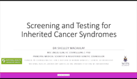 Screening and Testing for Inherited Cancer Syndromes...