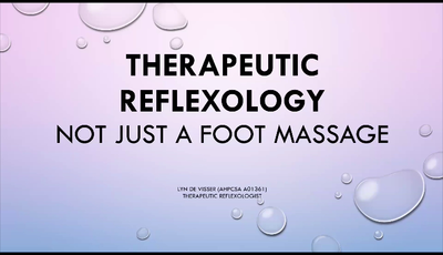 THERAPEUTIC REFLEXOLOGY: NOT JUST A FOOT MASSAGE...