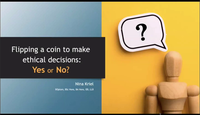 Making Ethical Decisions by Flipping a Coin?...