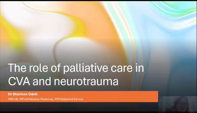 The role of palliative care in CVA and neurotrauma...