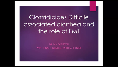Clostridiodes associated diarrhea and the role of FMT...