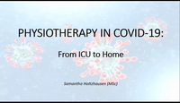 Physiotherapy in COVID-19 - From ICU to Home...