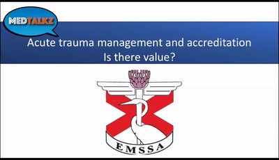 Panel Discussion - Acute Trauma Management and Accreditation...