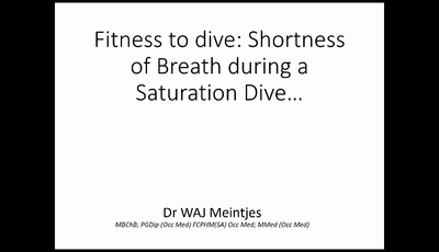 Fitness to Dive: Shortness of breath during saturation diving...