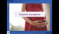 Dyspnoea in Pregnancy...