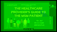 A Healthcare Providers Guide to the MSM Patient...